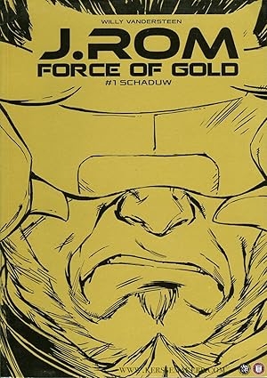 Bild des Verkufers fr J. ROM - Force of Gold 1. Schaduw (Gouden cover) zum Verkauf von Emile Kerssemakers ILAB