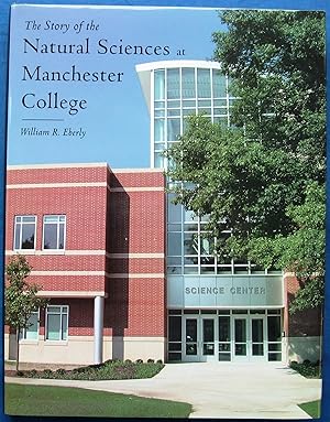The Story of the Natural Sciences at Manchester College