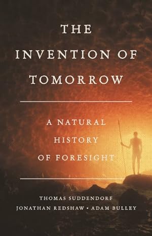 Immagine del venditore per Invention of Tomorrow : A Natural History of Foresight venduto da GreatBookPrices