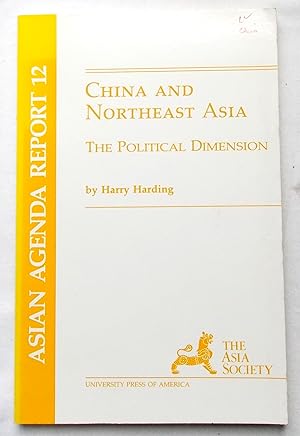 China and Northeast Asia - The Political Dimension