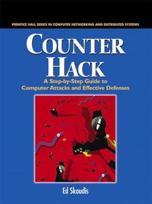 Immagine del venditore per Counter Hack: A Step-by-Step Guide to Computer Attacks and Effective Defenses venduto da Reliant Bookstore