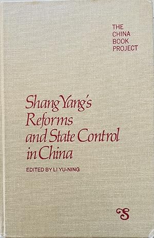 Shang Yang's Reforms and State Control in China (The China Book Project)