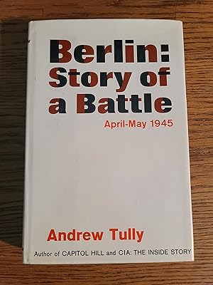 Berlin: Story of a Battle April-May 1945