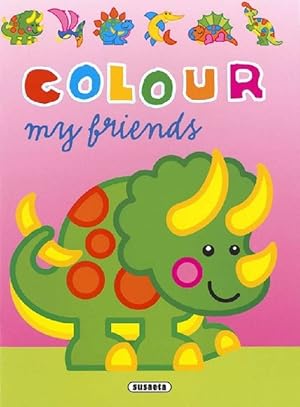 Seller image for Colour my friends. Edad: 3+. for sale by La Librera, Iberoamerikan. Buchhandlung