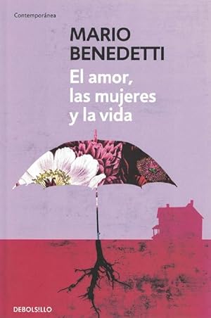 Bild des Verkufers fr Amor, las mujeres y la vida, El. zum Verkauf von La Librera, Iberoamerikan. Buchhandlung