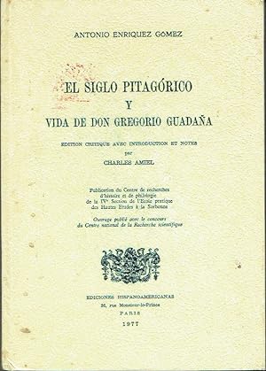 Seller image for El Siglo Pitagorico y Vida de Don Gregorio Guadana: Edition critique avec introduction et notes par Charles Amiel for sale by Blue Whale Books, ABAA