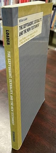 Bild des Verkufers fr The Septuagint, Sexuality, and the New Testament: Case Studies on the Impact of the LXX in Philo and the New Testament zum Verkauf von BookMarx Bookstore