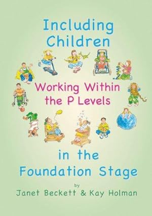 Bild des Verkufers fr Including Children. Working Within the P Levels: In the Foundation Stage (Inclusion) zum Verkauf von WeBuyBooks