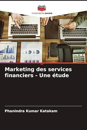 Bild des Verkufers fr Marketing des services financiers - Une tude zum Verkauf von moluna