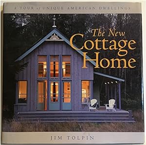 Seller image for The New Cottage Home: A Tour of Unique American Dwellings for sale by Reliant Bookstore