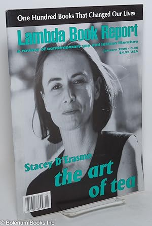 Immagine del venditore per Lambda Book Report: a review of contemporary gay & lesbian literature vol. 8, #6, Jan. 2000: Stacey D'Erasmo; the Art of Tea venduto da Bolerium Books Inc.