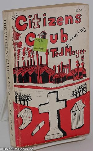Bild des Verkufers fr The Citizens Club; a novel zum Verkauf von Bolerium Books Inc.
