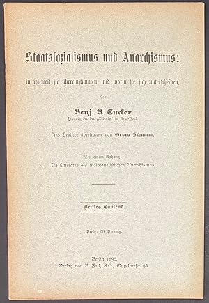 Seller image for Staatssozialismus und Anarchismus: in wieweit sie bereinstimmen und worin sie sich unterscheiden. Ins Deutsche bertragen von George Schumm. Drittes Tausend for sale by Bolerium Books Inc.