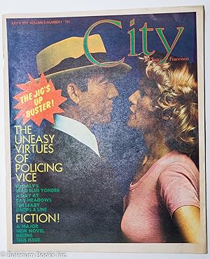 Seller image for City of San Francisco: vol. 9, #1, July 6, 1975: The Jig's Up Buster! the uneasy virtues of policing vice for sale by Bolerium Books Inc.