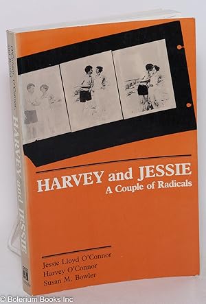 Imagen del vendedor de Harvey and Jessie: a couple of radicals a la venta por Bolerium Books Inc.