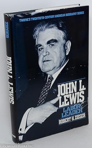 Seller image for John L. Lewis, labor leader for sale by Bolerium Books Inc.