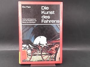 Die Kunst des Fahrens. Fahren und Anspannen nach den Richtlinien von Benno von Achenbach.