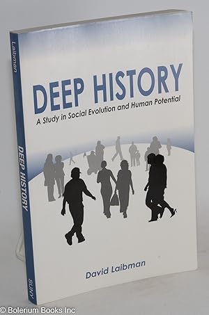 Imagen del vendedor de Deep History; a study in social evolution and human potential a la venta por Bolerium Books Inc.