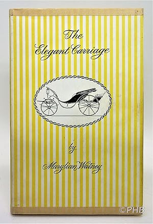 Immagine del venditore per The Elegant Carriage venduto da Post Horizon Booksellers