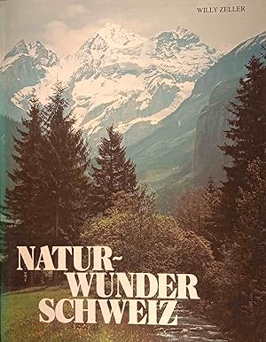 Naturwunder Schweiz. Das grosse Buch über die verborgenen Schönheiten unserer Heimat