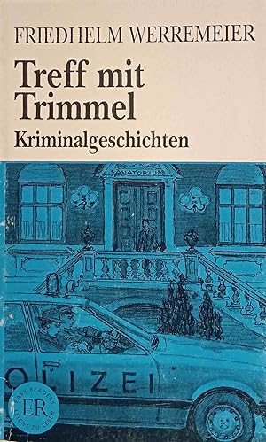 Seller image for Treff mit Trimmel : Kriminalgeschichten. Easy readers : D for sale by Logo Books Buch-Antiquariat