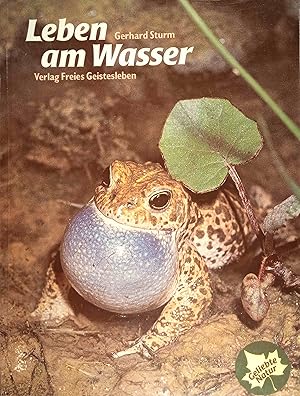 Leben am Wasser. Geliebte Natur ; Bd. 1