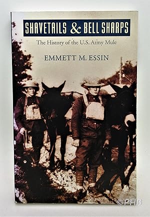 Shavetails and Bell Sharps: The History of the U.S. Army Mule