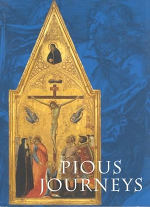 Seller image for Pious Journeys : Christian Devotional Art and Practice in the Later Middle Ages and Renaissance for sale by GreatBookPricesUK