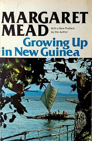 Growing Up in New Guinea: A Comparative Study of Primitive Education