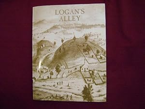 Seller image for Logan's Alley. Volume I. Signed, limited edition. Amador County Yesterdays in Picture and Prose. County History. for sale by BookMine