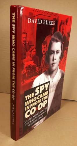 The Spy Who Came in from the Co-op: Melita Norwood and The Ending of Cold War Espionage -(from th...