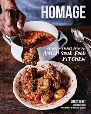 Bild des Verkufers fr Homage : Recipes and Stories from an Amish Soul Food Kitchen zum Verkauf von GreatBookPrices