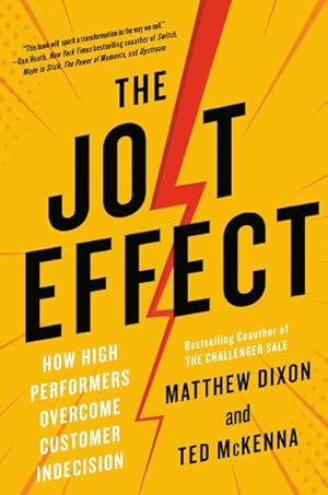 Seller image for Jolt Effect : How High Performers Overcome Customer Indecision for sale by GreatBookPrices