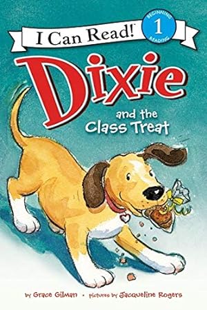 Imagen del vendedor de Dixie and the Class Treat (I Can Read Level 1) a la venta por Reliant Bookstore