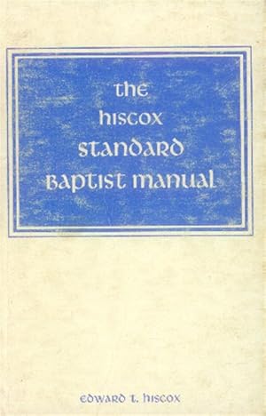 Image du vendeur pour The Hiscox Standard Baptist Manual mis en vente par Paperback Recycler