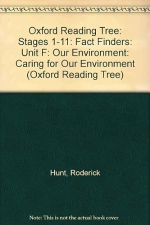 Seller image for Oxford Reading Tree: Stages 1-11: Fact Finders: Unit F: Our Environment: Caring for Our Environment for sale by WeBuyBooks