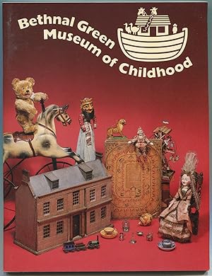 Bild des Verkufers fr Bethnal Green Museum of Childhood zum Verkauf von Between the Covers-Rare Books, Inc. ABAA