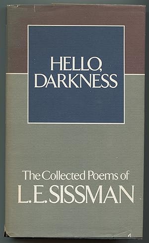 Seller image for Hello, Darkness: The Collected Poems of L.E. Sissman for sale by Between the Covers-Rare Books, Inc. ABAA