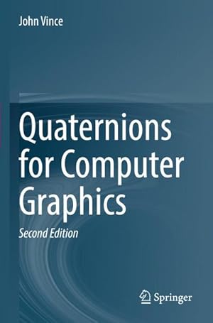 Imagen del vendedor de Quaternions for Computer Graphics a la venta por AHA-BUCH GmbH