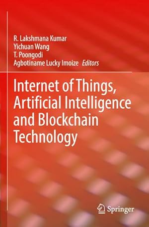 Seller image for Internet of Things, Artificial Intelligence and Blockchain Technology for sale by AHA-BUCH GmbH