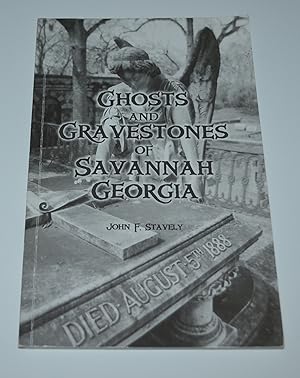 Ghosts and Gravestones of Savannah Georgia