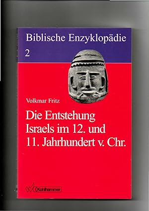Seller image for Fritz Volkmar, Die Entstehung Israels im 12. und 11. Jahrhundert v. Chr. - Biblische Enzyklopädie - Band 2 for sale by sonntago DE