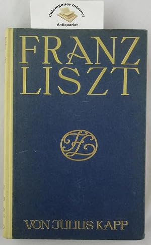 Franz Liszt. Eine Biographie. Mit 109 Abbildungen. ZWEITE, unveränderte Auflage.