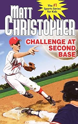 Seller image for Challenge at Second Base (Matt Christopher Sports Classics) for sale by Reliant Bookstore