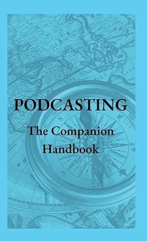 Immagine del venditore per Podcasting - the Companion Handbook (Hardcover) venduto da Grand Eagle Retail