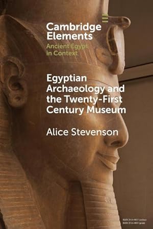 Bild des Verkufers fr Egyptian Archaeology and the Twenty-First Century Museum zum Verkauf von AHA-BUCH GmbH