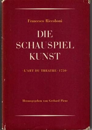 Die Schauspielkunst [LArt du theatre, 1750]. Übersetzt von Gotthold Ephraim Lessing. Angefügt: Fr...