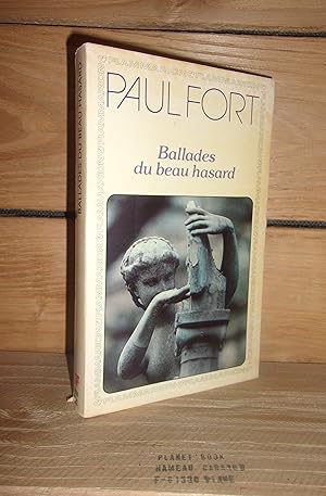 Image du vendeur pour BALLADES DU BEAU HASARD : Poèmes inédits et autres poèmes mis en vente par Planet'book
