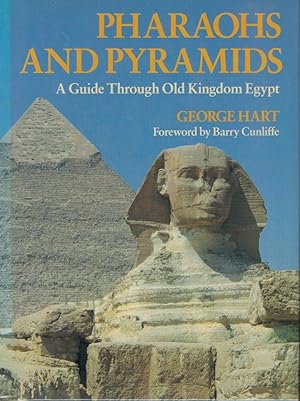 Bild des Verkufers fr Pharaohs and Pyramids. A Guide through Old Kingdom Egypt zum Verkauf von Librairie Archaion
