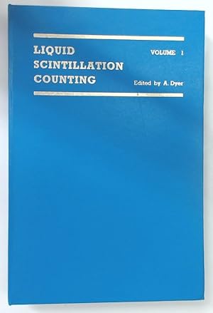Imagen del vendedor de Liquid Scintillation Counting. Volume 1. a la venta por Plurabelle Books Ltd